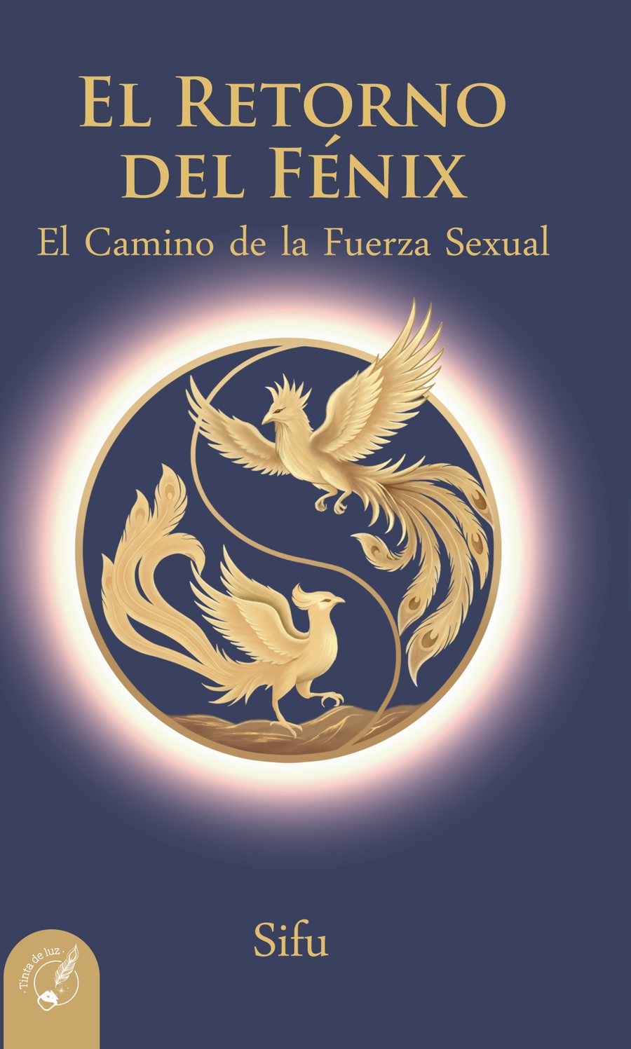Tapa de El Retorno del Fénix, de Sifu: dos fénix dorados enlazados sobre fondo índigo.